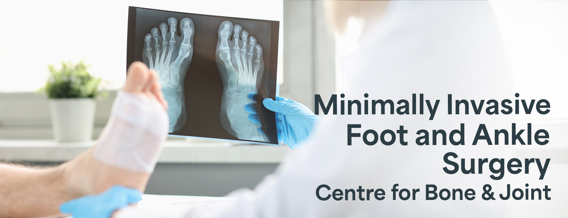 Minimally Invasive Surgery Foot and Ankle Surgery